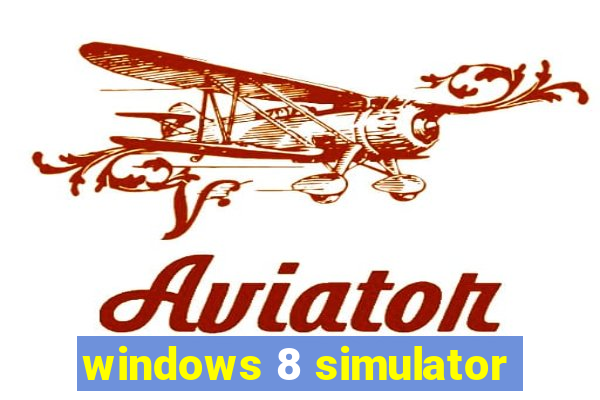 windows 8 simulator